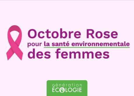 Octobre rose pour la santé environnementale des femmes.